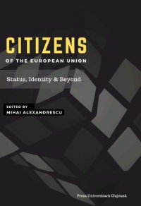 cover of the book Citizens of the European Union. Status, Identity and Beyond