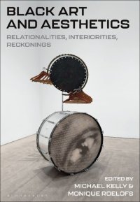 cover of the book Black Art and Aesthetics: Relationalities, Interiorities, Reckonings