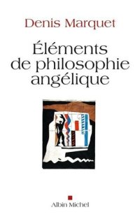 cover of the book Eléments de philosophie angélique