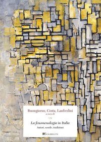 cover of the book La fenomenologia in Italia. Autori, scuole, tradizioni