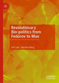 cover of the book Revolutionary Bio-politics from Fedorov to Mao