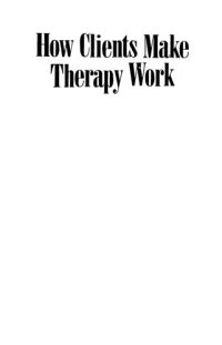 cover of the book How Clients Make Therapy Work: The Process of Active Self-Healing