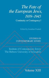 cover of the book Studies in Contemporary Jewry: Volume XIII: The Fate of the European Jews, 1939-1945: Continuity or Contingency? (VOL. XIII)