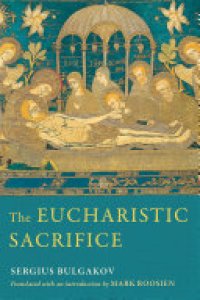 cover of the book The Eucharistic Sacrifice