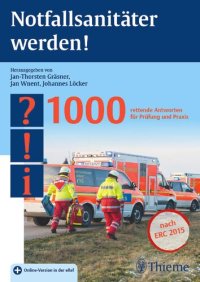 cover of the book Notfallsanitäter werden!: 1000 rettende Antworten für Prüfung und Praxis