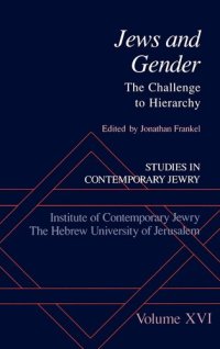 cover of the book Jews and Gender: The Challenge to Hierarchy (Studies in Contemporary Jewry) (VOL. XVI)