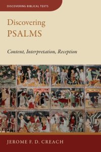 cover of the book Discovering Psalms: Content, Interpretation, Reception (Discovering Biblical Texts (DBT))