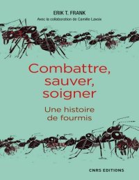 cover of the book Combattre, sauver, soigner