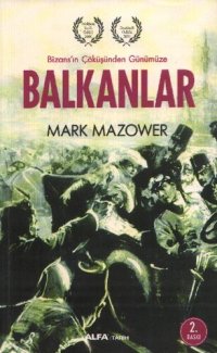 cover of the book Bizans'ın Çöküşünden Günümüze Balkanlar