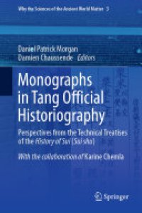 cover of the book Monographs in Tang Official Historiography: Perspectives from the Technical Treatises of the History of Sui (Sui shu)