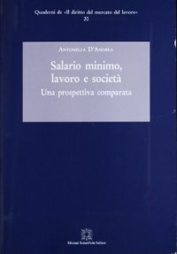 cover of the book Salario minimo, lavoro e società. Una prospettiva comparata