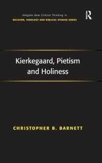 cover of the book Kierkegaard, Pietism and Holiness (Routledge New Critical Thinking in Religion, Theology and Biblical Studies)