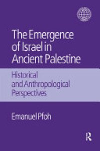 cover of the book The Emergence of Israel in Ancient Palestine: Historical and Anthropological Perspectives