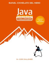 cover of the book Java Challengers: Master the Java Fundamentals with fun Java Code Challenges! Become a Java Challenger!