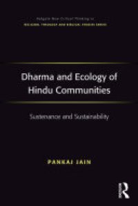 cover of the book Dharma and Ecology of Hindu Communities: Sustenance and Sustainability