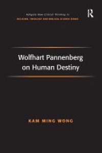 cover of the book Wolfhart Pannenberg on Human Destiny