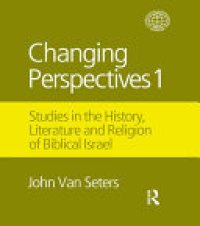 cover of the book Changing Perspectives 1: Studies in the History, Literature and Religion of Biblical Israel