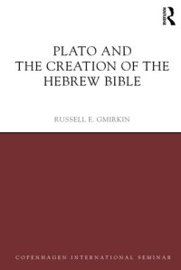 cover of the book Plato and the Creation of the Hebrew Bible (Copenhagen International Seminar)