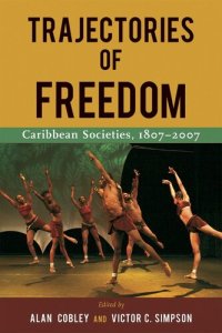 cover of the book Trajectories of Freedom: Caribbean Societies, 1807-2007