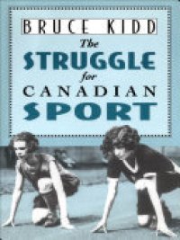 cover of the book The Struggle for Canadian Sport