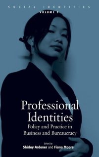 cover of the book Professional identities: policy and practice in business and bureaucracy