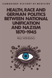 cover of the book Health, Race and German Politics Between National Unification and Nazism, 1870 1945: Herausgeber: Rosenberg, Charles