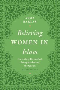 cover of the book Believing Women in Islam: Unreading Patriarchal Interpretations of the Qur'an