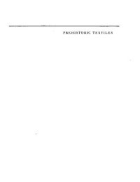 cover of the book Prehistoric Textiles: The Development of Cloth in the Neolithic and Bronze Ages with Special Reference to the Aegean