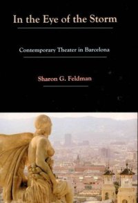 cover of the book In the eye of the storm: contemporary theater in Barcelona