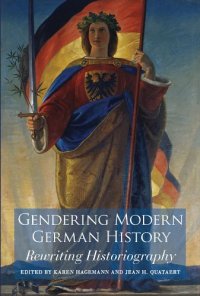 cover of the book Gendering modern German history: rewriting historiography