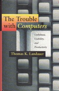 cover of the book The Trouble with Computers: Usefulness, Usability, and Productivity