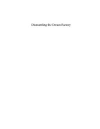 cover of the book Dismantling the dream factory: gender, German cinema, and the postwar quest for a new film language