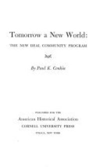 cover of the book Tomorrow a New World: The New Deal Community Program