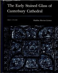 cover of the book The Early Stained Glass of Canterbury Cathedral: Circa 1175-1220