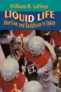 cover of the book Liquid Life: Abortion and Buddhism in Japan