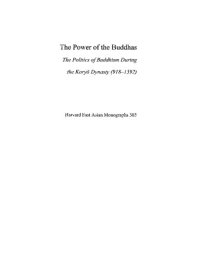 cover of the book The Power of the Buddhas: The Politics of Buddhism During the Koryo Dynasty (918-1392)