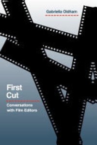 cover of the book First cut: conversations with film editors