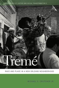 cover of the book Tremé: Race and Place in a New Orleans Neighborhood