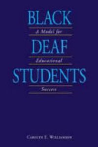 cover of the book Black Deaf Students: A Model for Educational Success