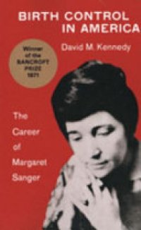 cover of the book Birth Control in America: The Career of Margaret Sanger