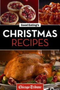 cover of the book Good Eating's Christmas Recipes