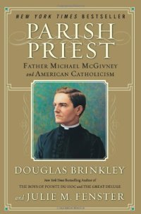 cover of the book Parish Priest: Father Michael McGivney and American Catholicism