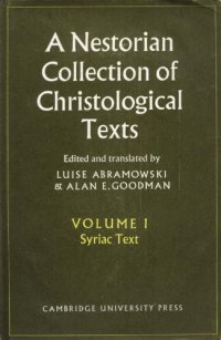 cover of the book A Nestorian Collection of Christological Texts, Volume 1: Syriac Texts