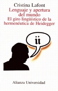 cover of the book Lenguaje y apertura del mundo: el giro lingüístico de la hermenéutica de Heidegger