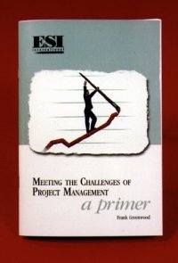 cover of the book Meeting the Challenges of Project Management: A Primer