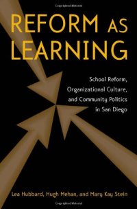 cover of the book Reform as Learning: When School Reform Collides with School Culture and Community Politics