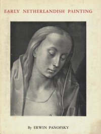 cover of the book Early Netherlandish painting: its origins and character, Vol. 2