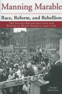 cover of the book Race, Reform, and Rebellion: Second Reconstruction and Beyond in Black America, 1945-2006