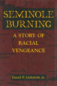 cover of the book Seminole Burning: A Story of Racial Vengeance