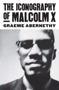 cover of the book The Iconography of Malcolm X